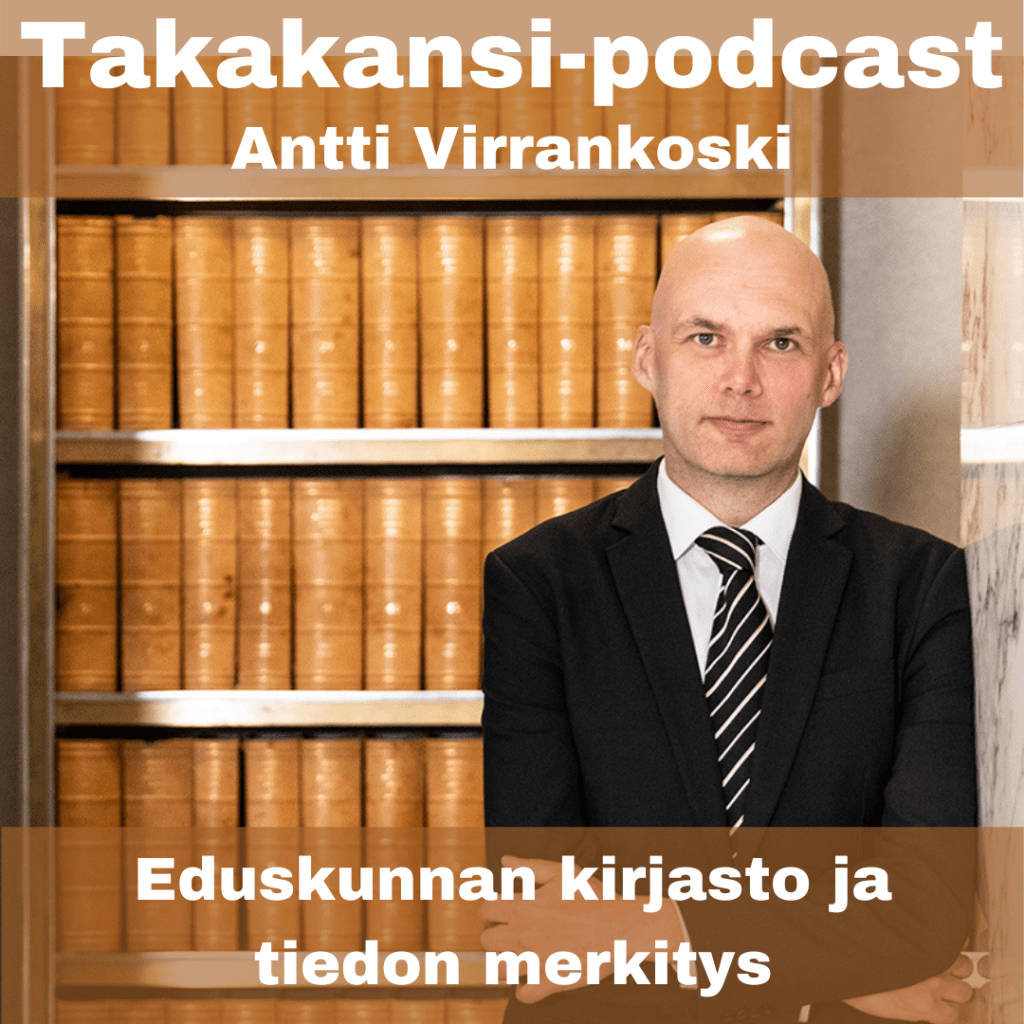 Antti Virrankoski – Eduskunnan kirjasto ja tiedon&nbsp;merkitys