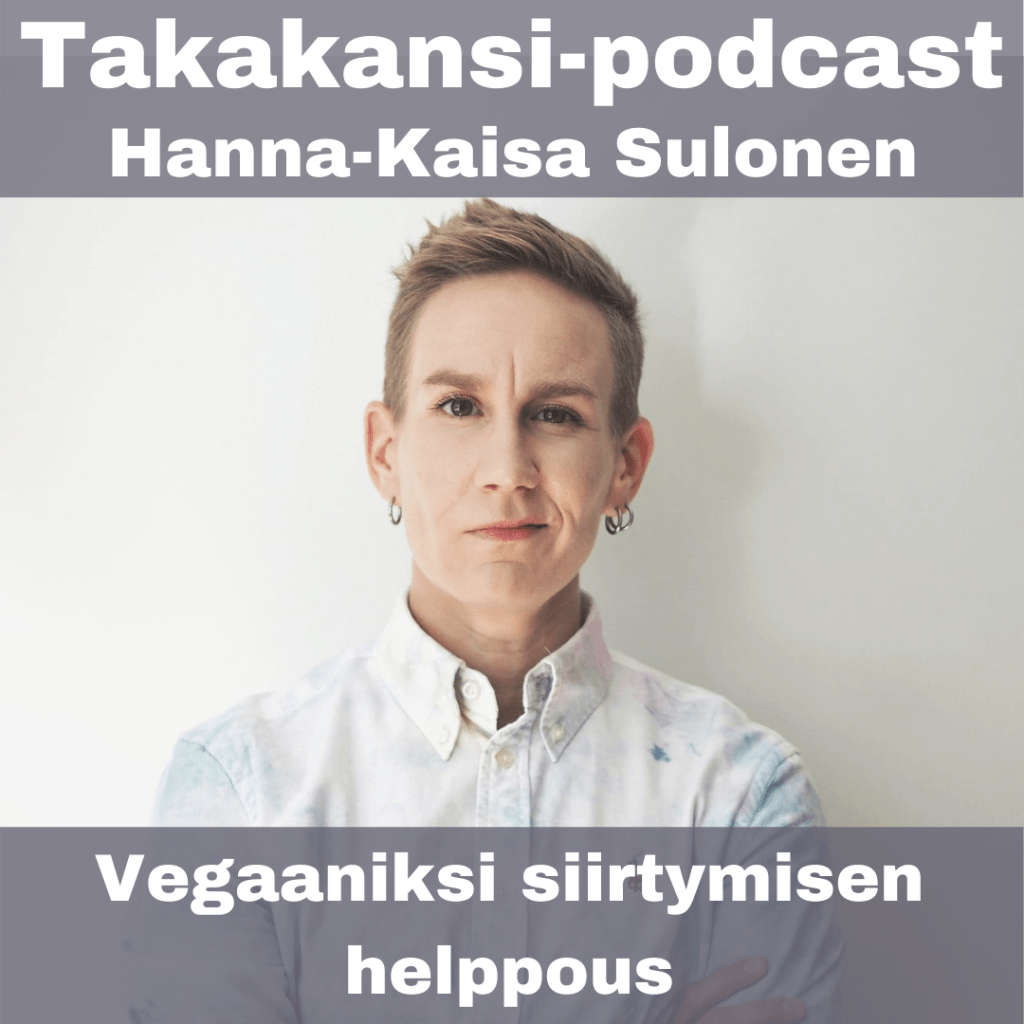Hanna-Kaisa Sulonen – Vegaaniksi siirtymisen&nbsp;helppous
