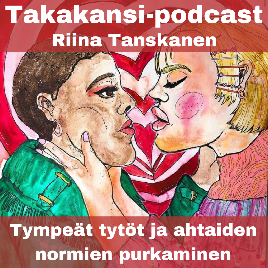 Riina Tanskanen – Tympeät tytöt ja ahtaiden normien&nbsp;purkaminen