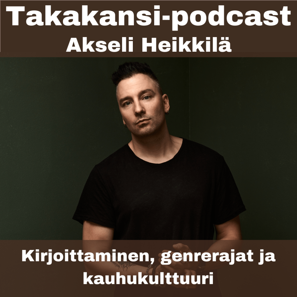 Akseli Heikkilä – Kirjoittaminen, genrerajat ja&nbsp;kauhukulttuuri