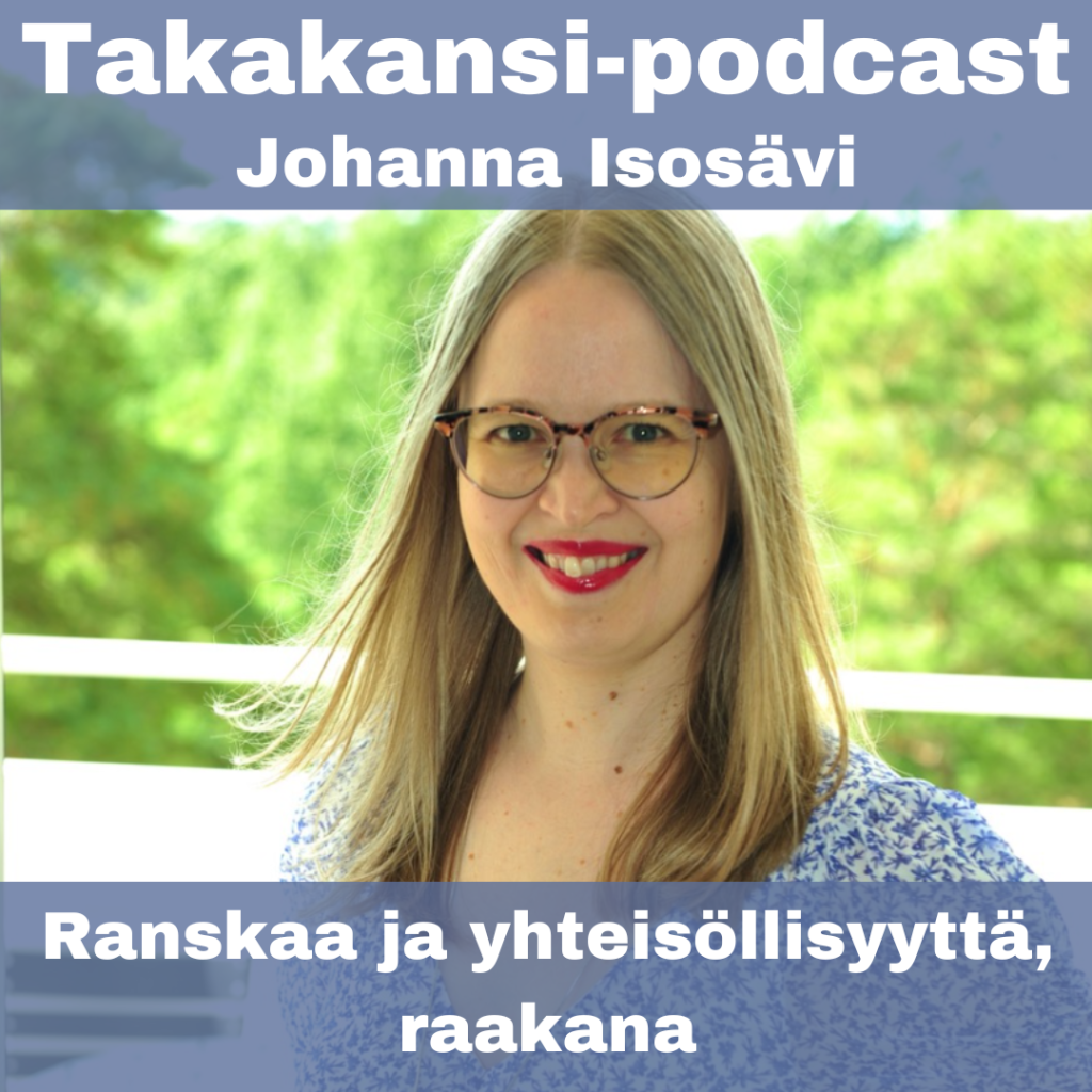 Johanna Isosävi – Ranskaa ja yhteisöllisyyttä, raakana