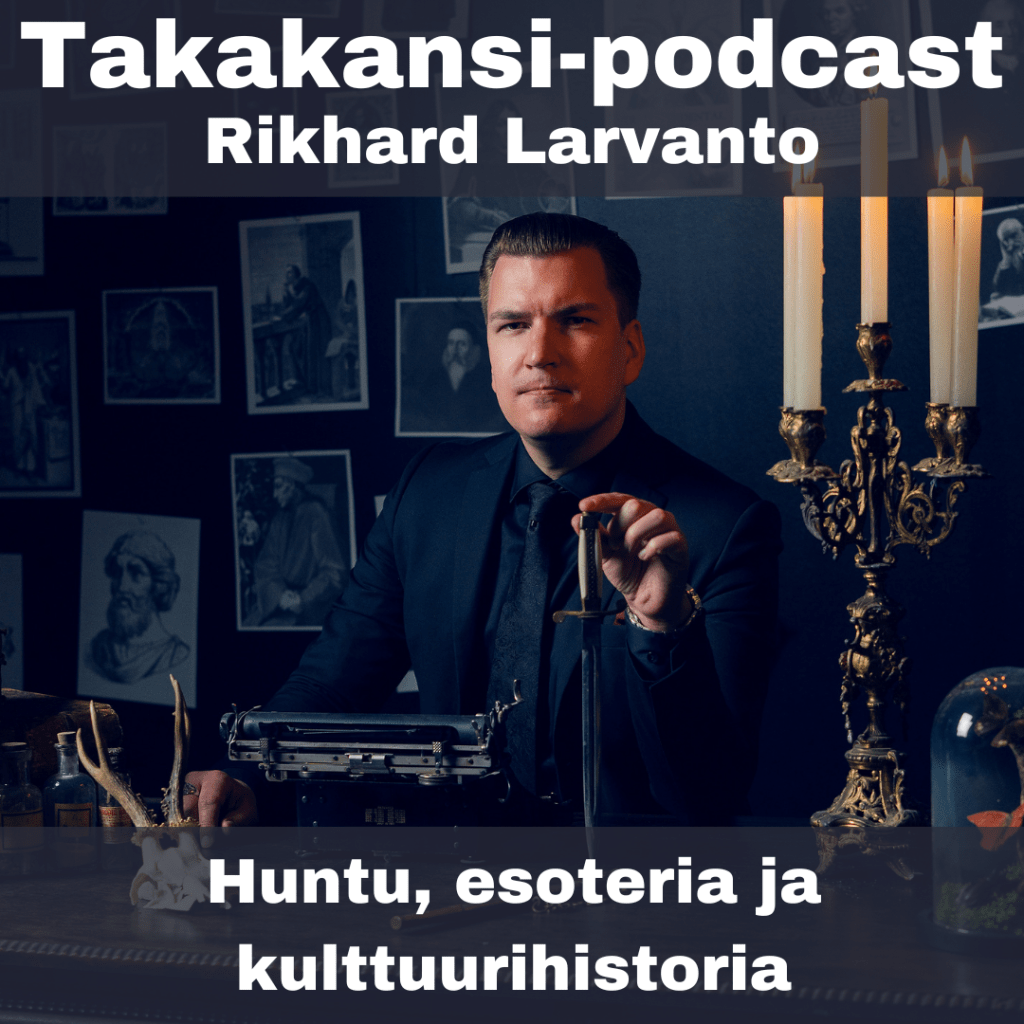 Rikhard Larvanto – Huntu, esoteria ja kulttuurihistoria