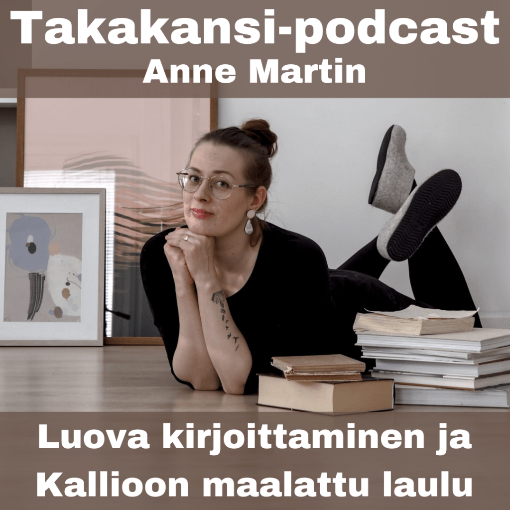 Anne Martin – Luova kirjoittaminen ja Kallioon maalattu&nbsp;laulu