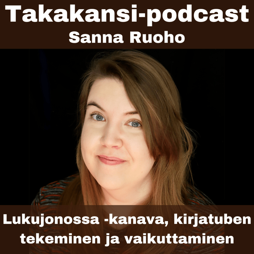 Sanna Ruoho – Lukujonossa -kanava, kirjatuben tekeminen ja&nbsp;vaikuttaminen