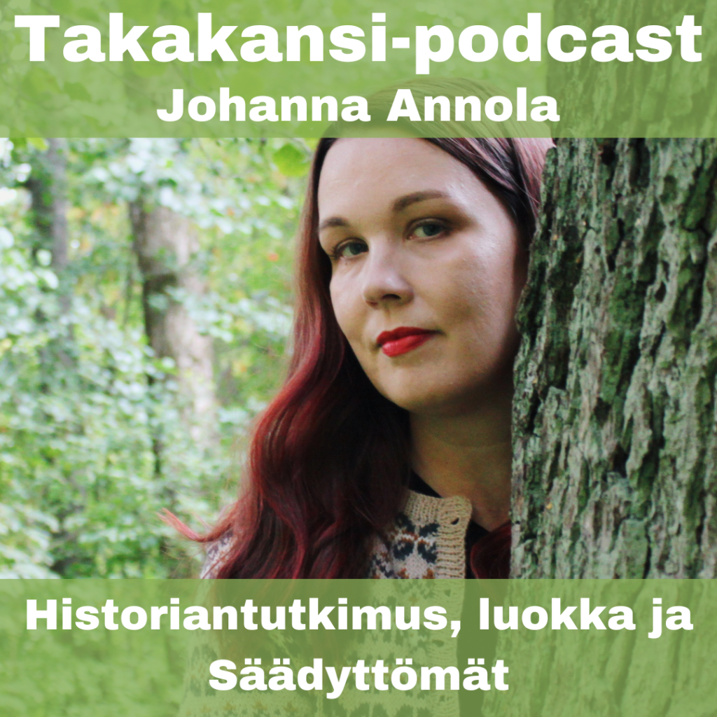 Johanna Annola – Historiantutkimus, luokka ja&nbsp;Säädyttömät
