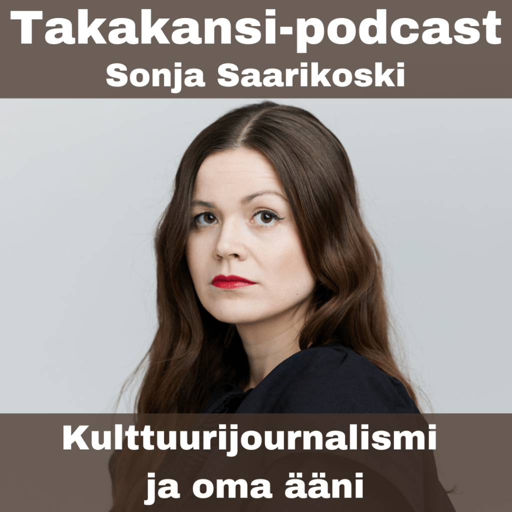Sonja Saarikoski – Kulttuurijournalismi ja oma&nbsp;ääni