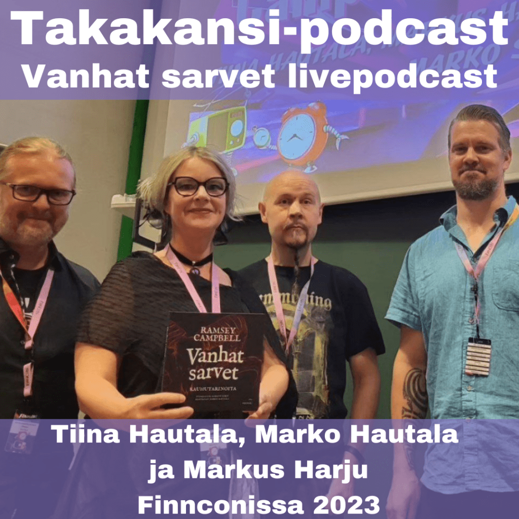 Vanhat sarvet – Livepodcast Finnconissa&nbsp;2023