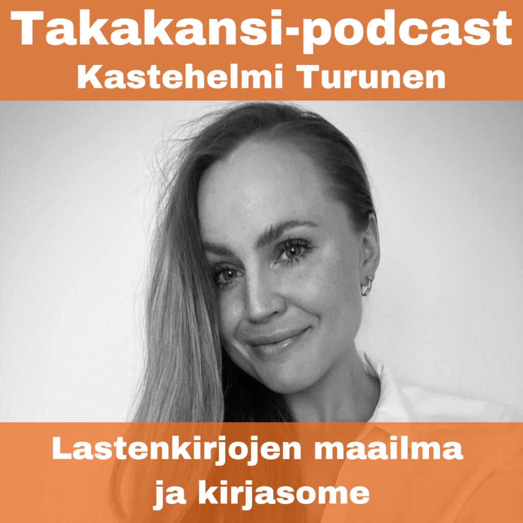 Kastehelmi Turunen – Lastenkirjojen maailma ja&nbsp;kirjasome