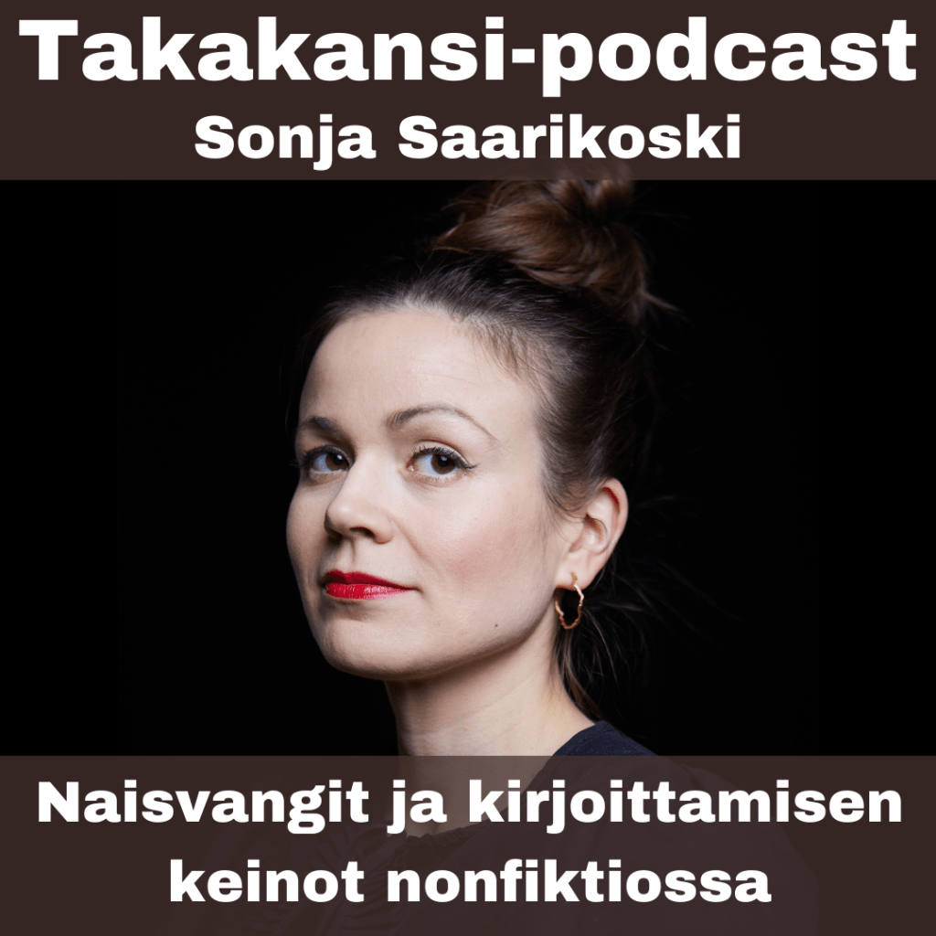 Sonja Saarikoski – Naisvangit ja kirjoittamisen keinot&nbsp;nonfiktiossa