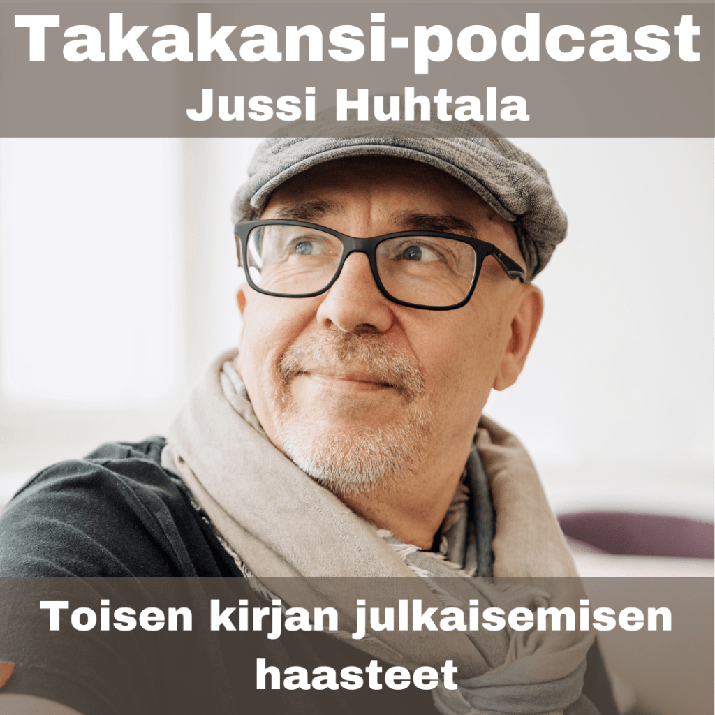 Jussi Huhtala – Toisen kirjan julkaisemisen&nbsp;haasteet