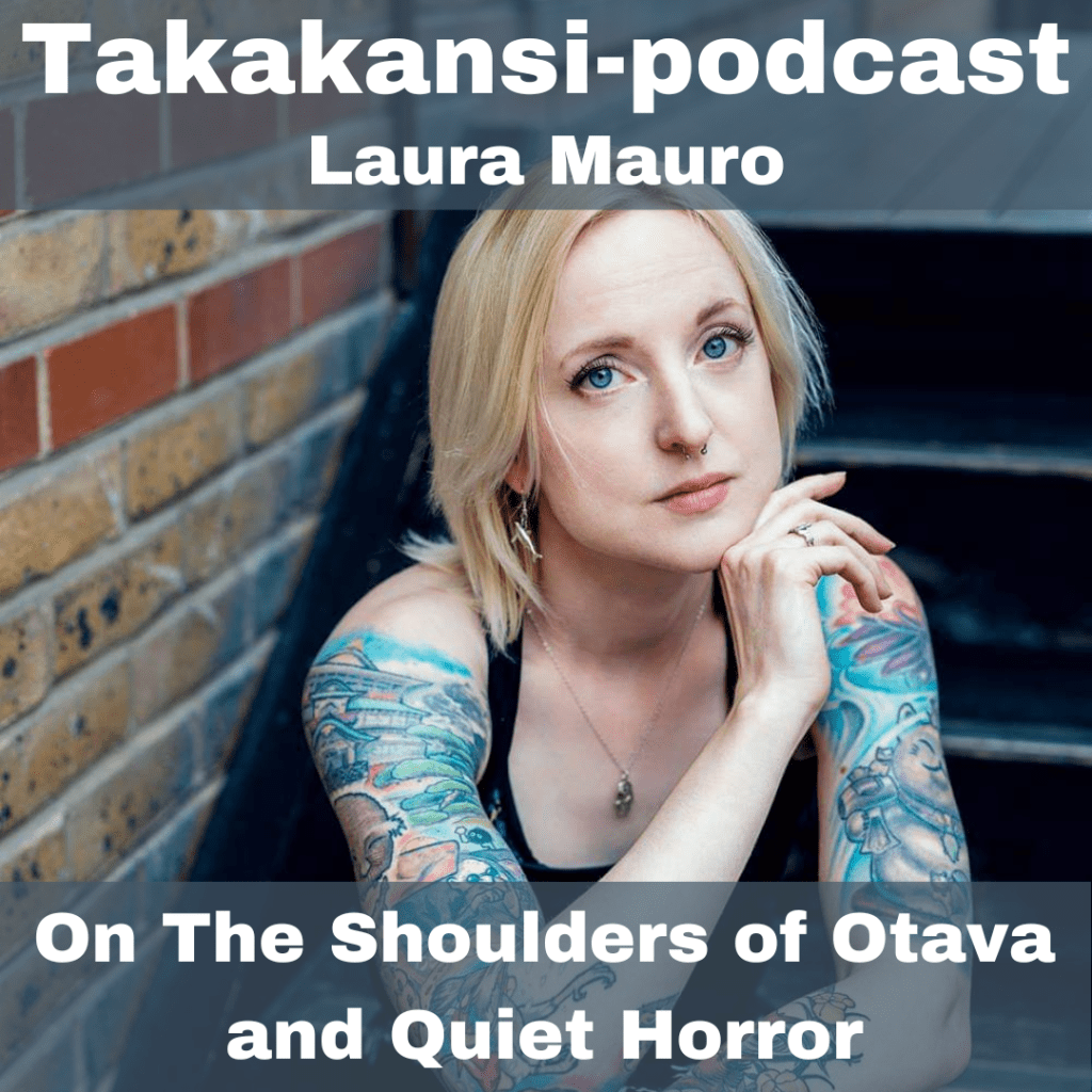 Laura Mauro – On The Shoulders of Otava and Quiet&nbsp;Horror