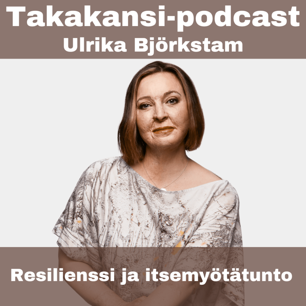 Ulrika Björkstam – Resilienssi ja&nbsp;itsemyötätunto
