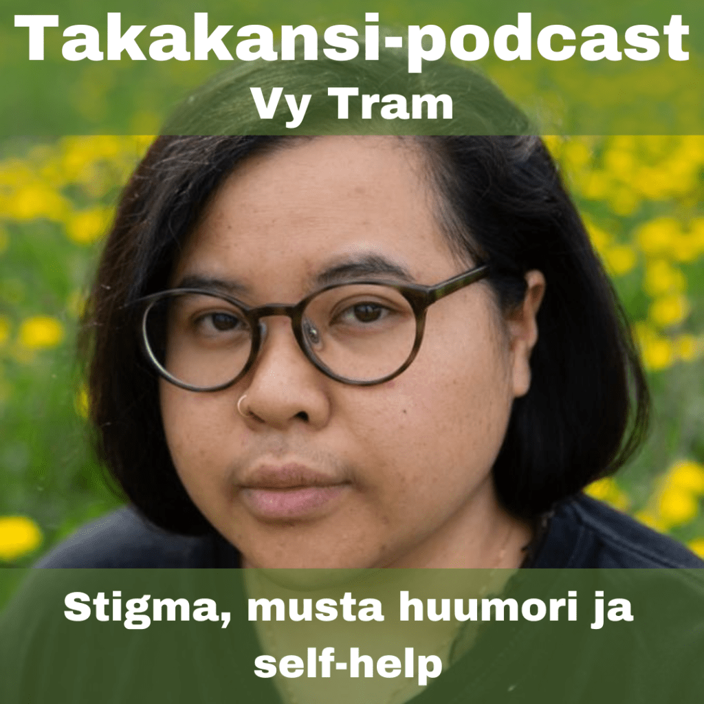 Vy Tram – Stigma, musta huumori ja&nbsp;self-help