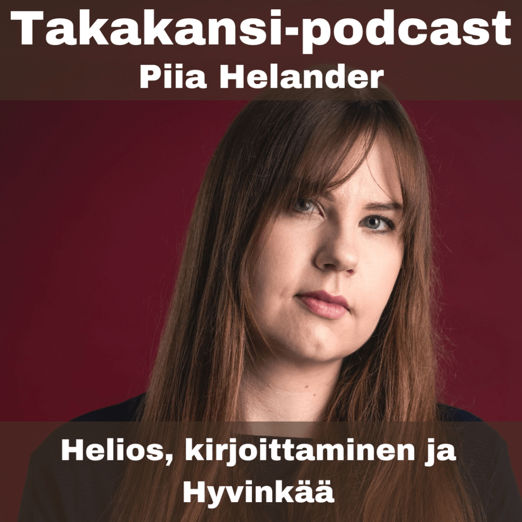 Piia Helander – Helios, kirjoittaminen ja&nbsp;Hyvinkää