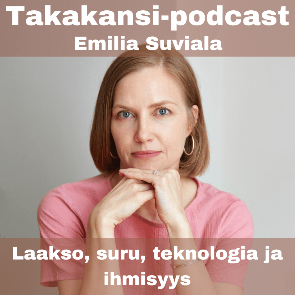 Emilia Suviala – Laakso, suru, teknologia ja&nbsp;ihmisyys