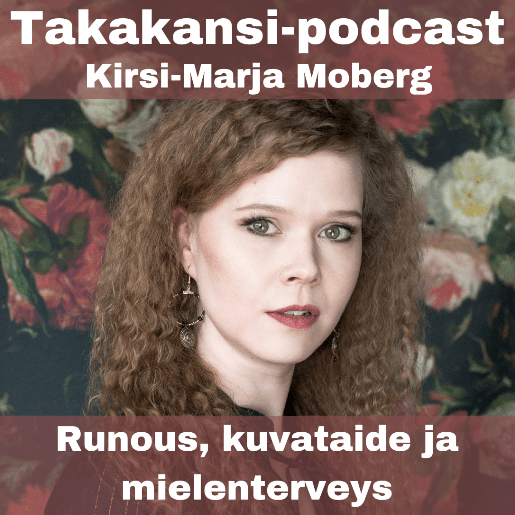 Kirsi-Marja Moberg – Runous, kuvataide ja&nbsp;mielenterveys
